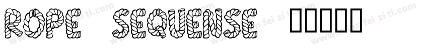 rope sequense字体转换